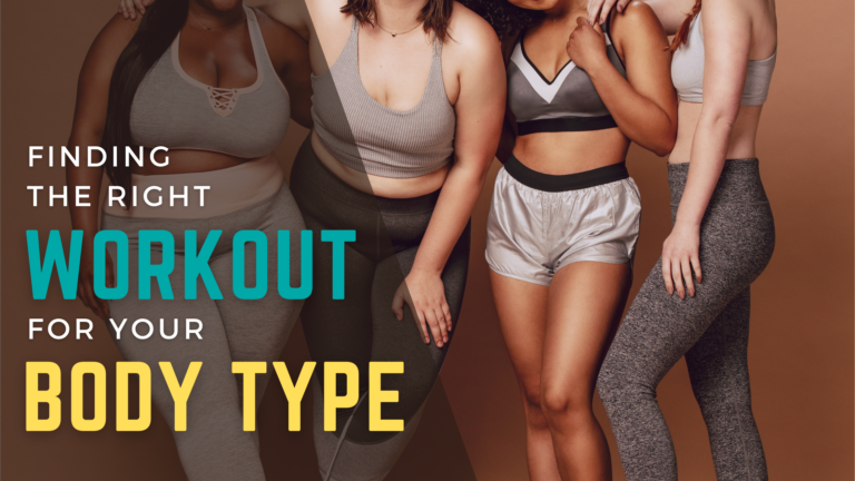 Finding the Right Workout for Your Body Type